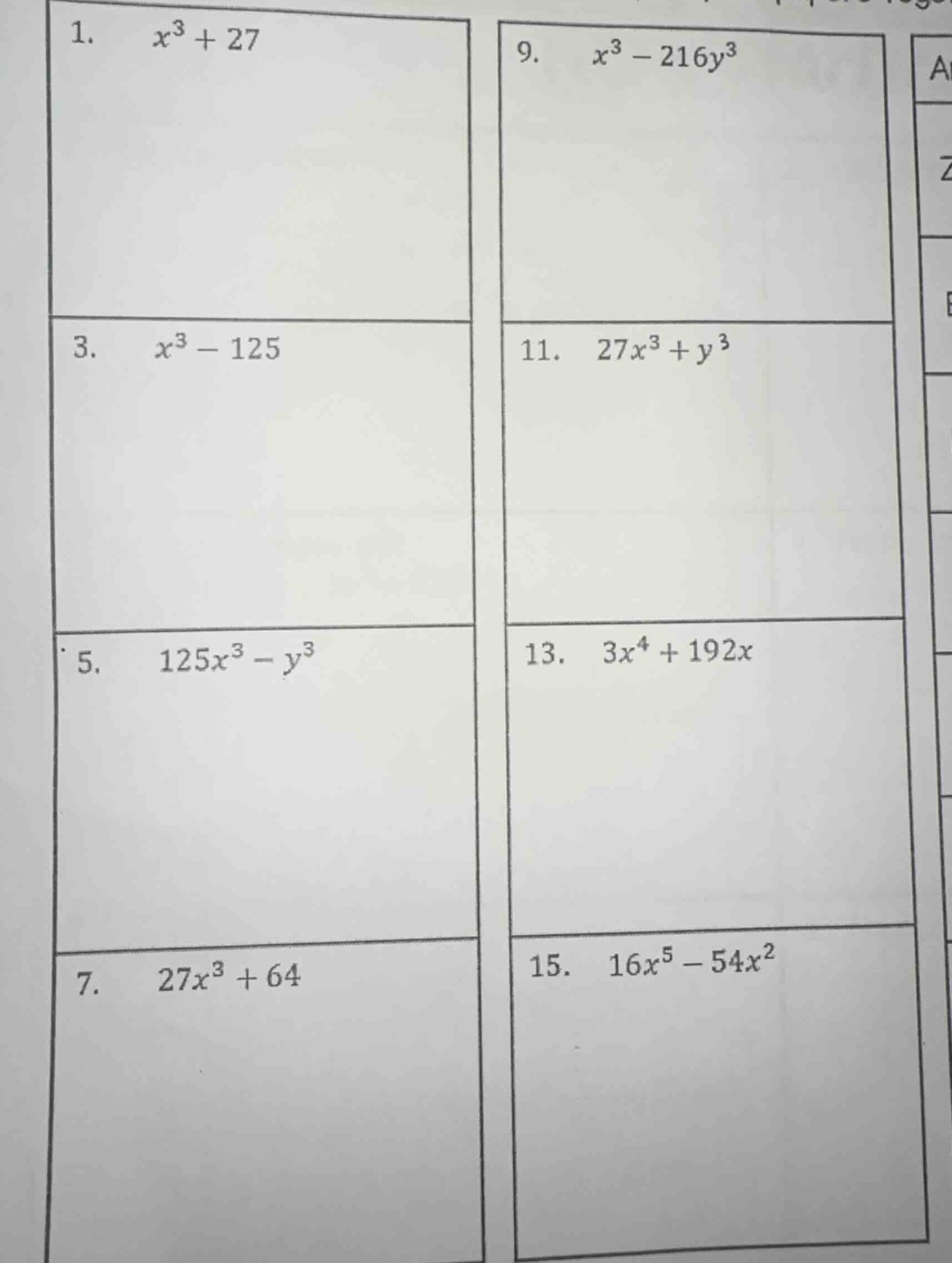 1. $x^{3}+27$ 3. $x^{3}-125$ 5. $125x^{3}-y^{3}$ 7. $27x^{3}+64$ 9. $x^…