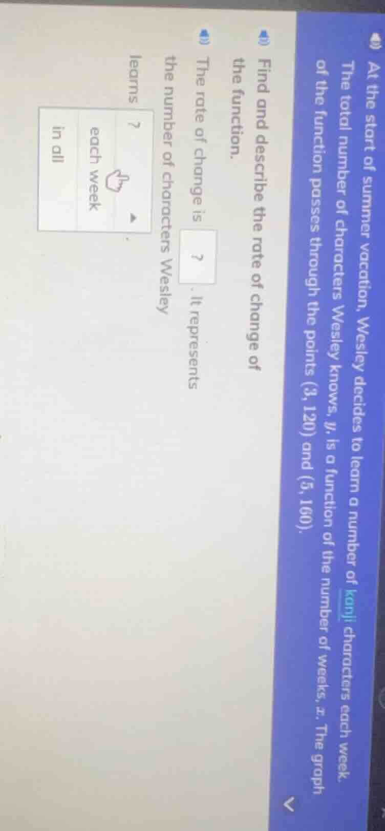 at the start of summer vacation, wesley decides to learn a number of ka…