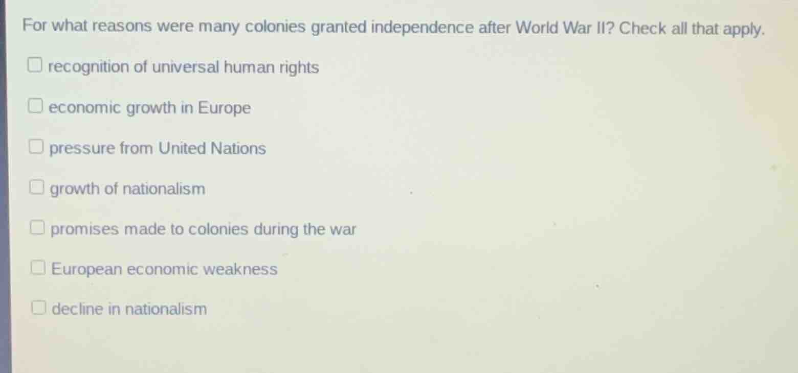 for what reasons were many colonies granted independence after world wa…