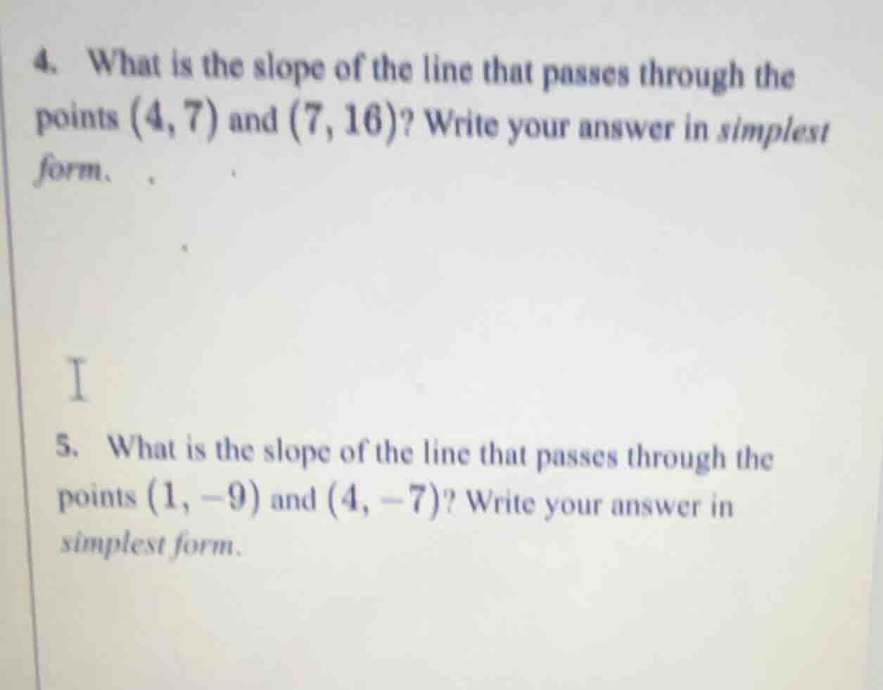 4. what is the slope of the line that passes through the points $(4, 7)…