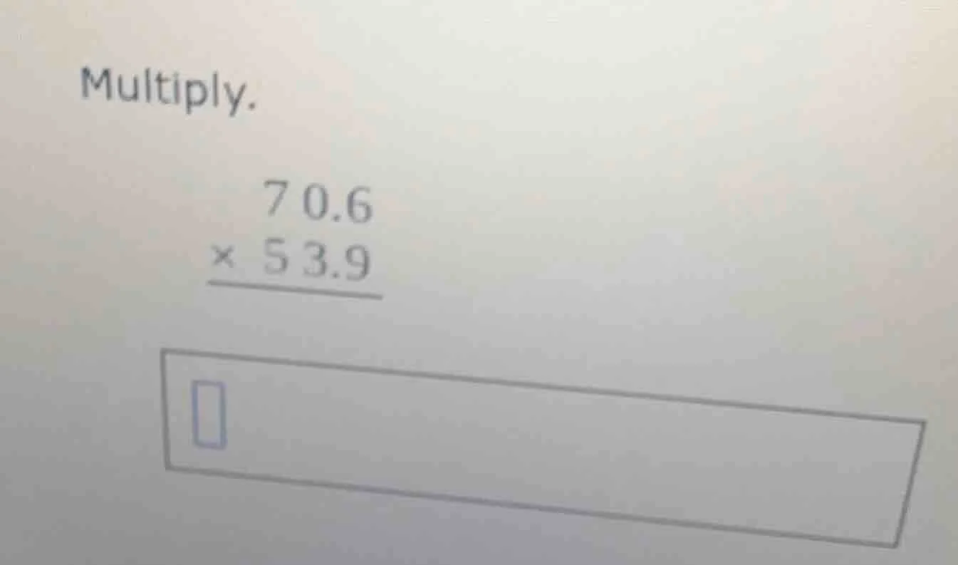 multiply. $70.6 \\times 53.9$