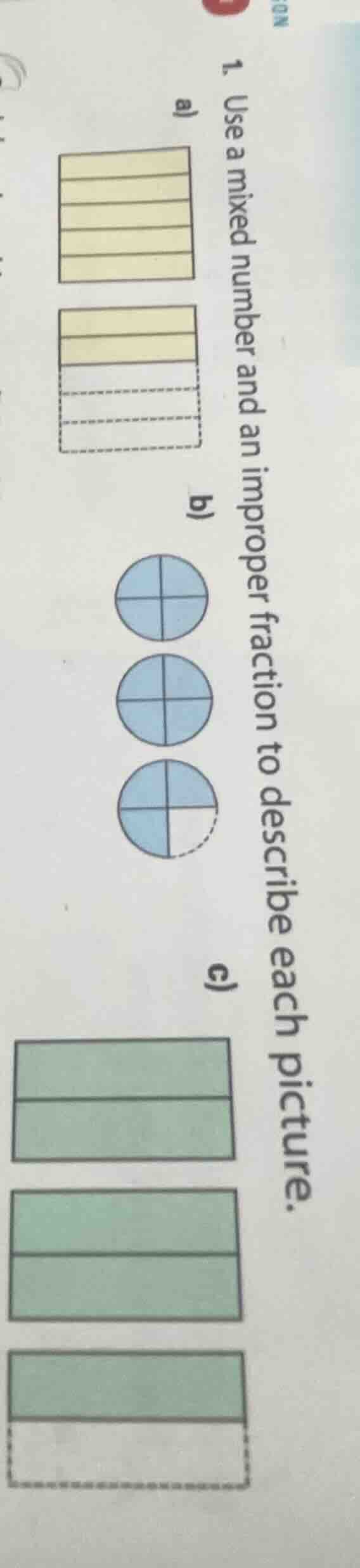 1. use a mixed number and an improper fraction to describe each picture…