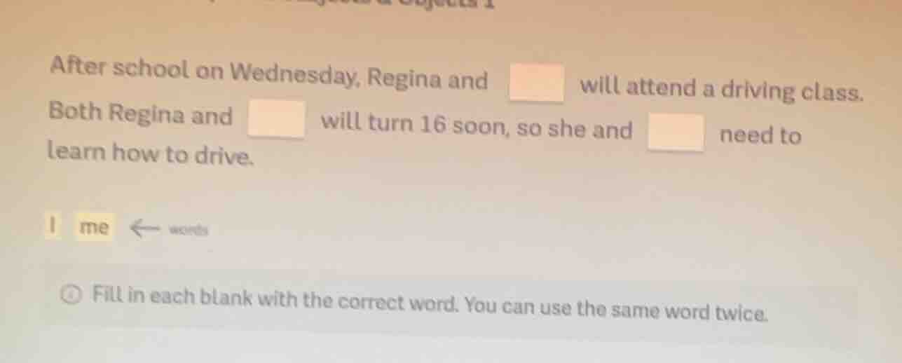 after school on wednesday, regina and □ will attend a driving class. bo…