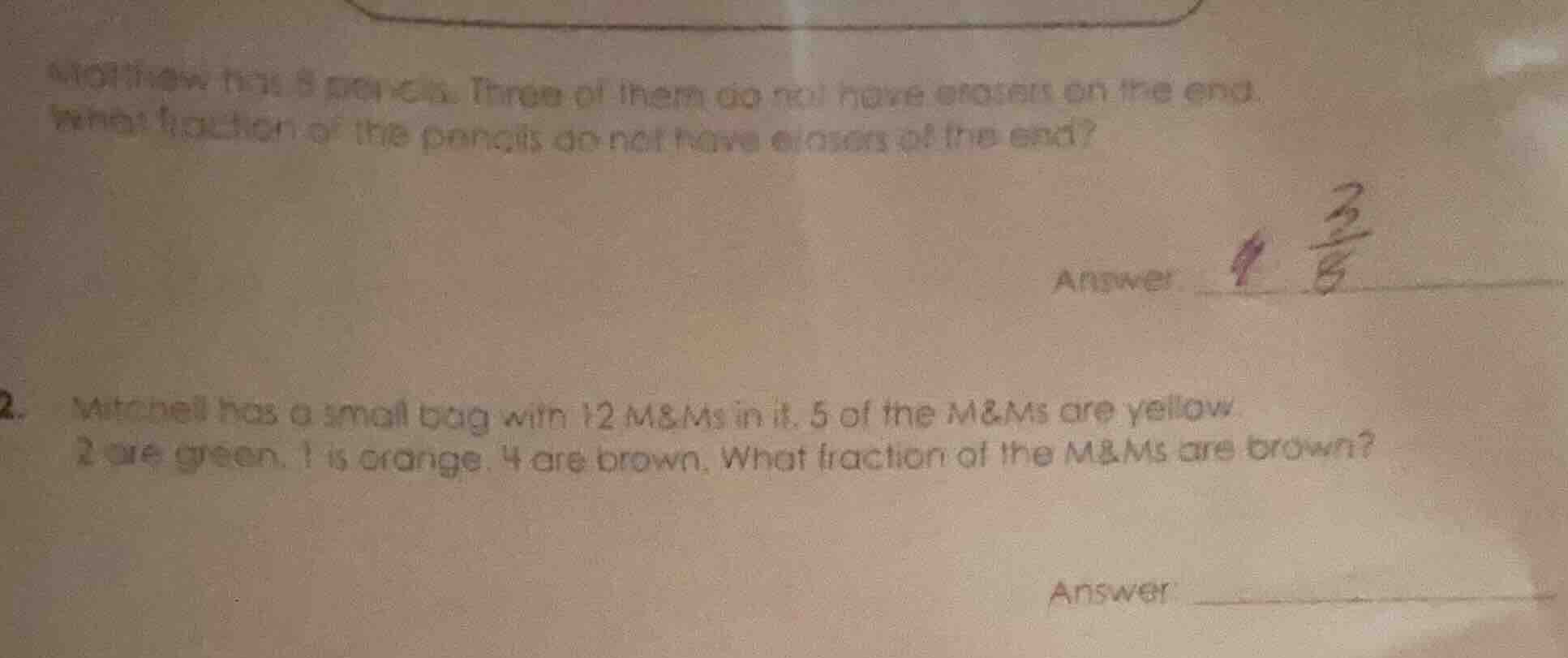 1. matthew has 8 pencils. three of them do not have erasers on the end.…