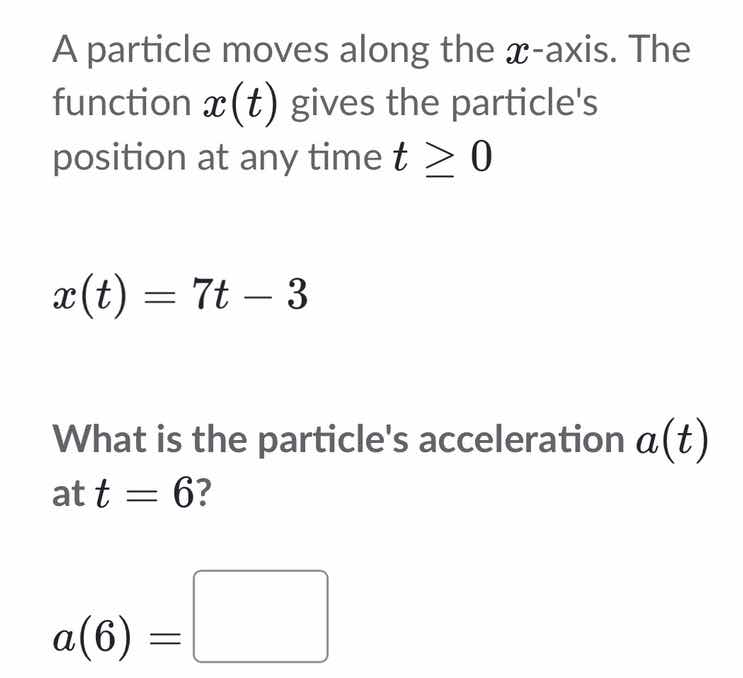 a particle moves along the $x$-axis. the function $x(t)$ gives the part…