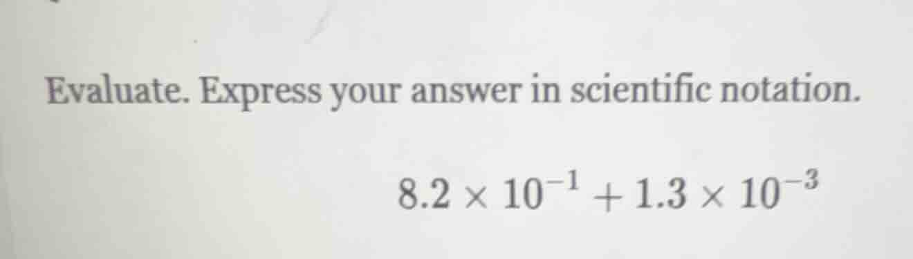 evaluate. express your answer in scientific notation. $8.2 \\times 10^{…