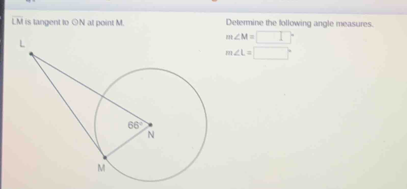 $\\overline{lm}$ is tangent to $\\odot n$ at point m. determine the fol…