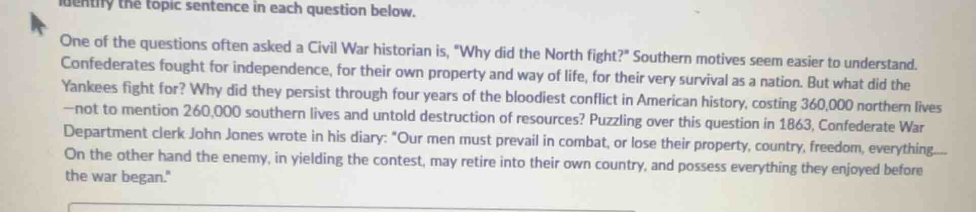 identify the topic sentence in each question below. one of the question…