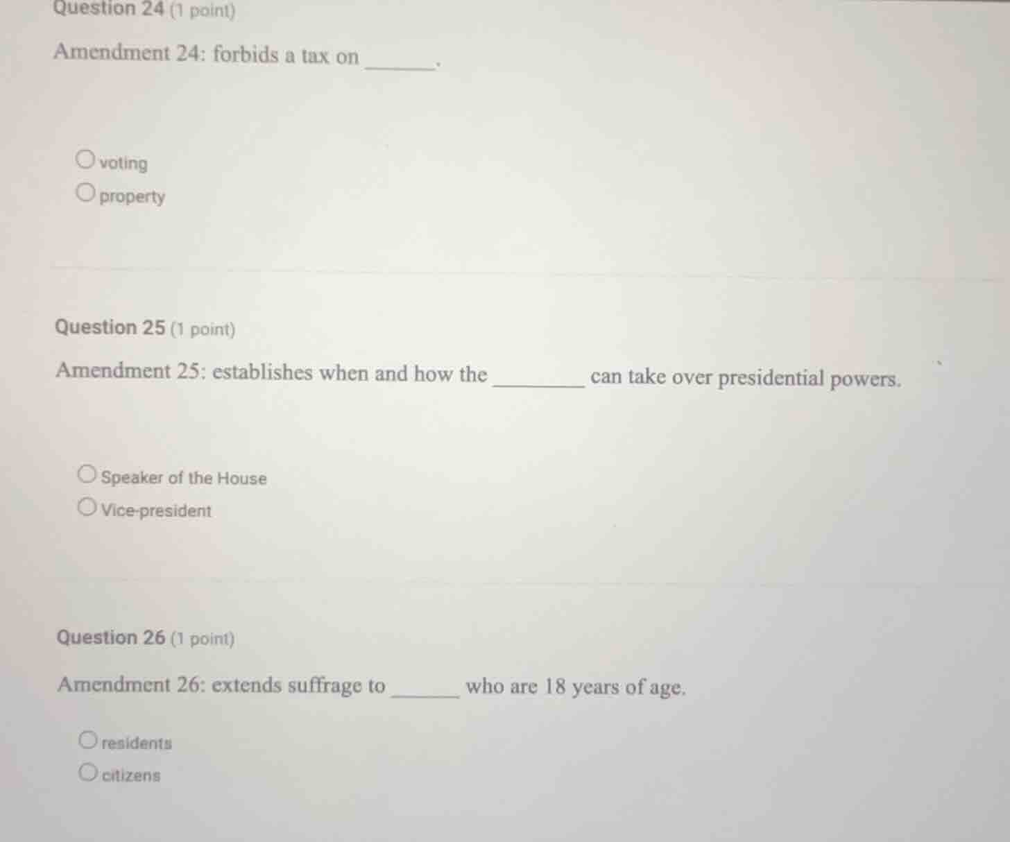 question 24 (1 point) amendment 24: forbids a tax on ______. ○ voting ○…