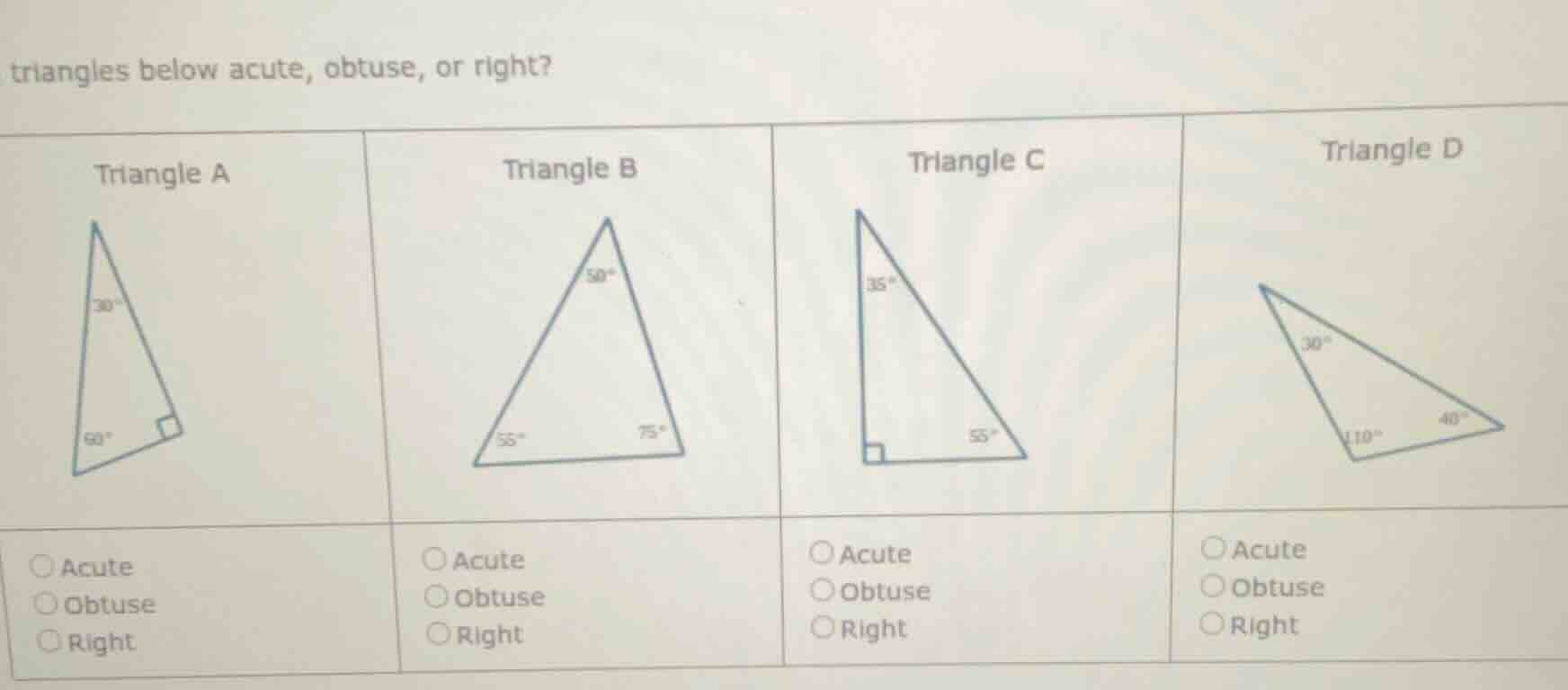 triangles below acute, obtuse, or right? triangle a triangle b triangle…