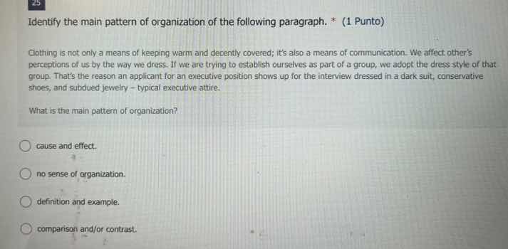 25 identify the main pattern of organization of the following paragraph…