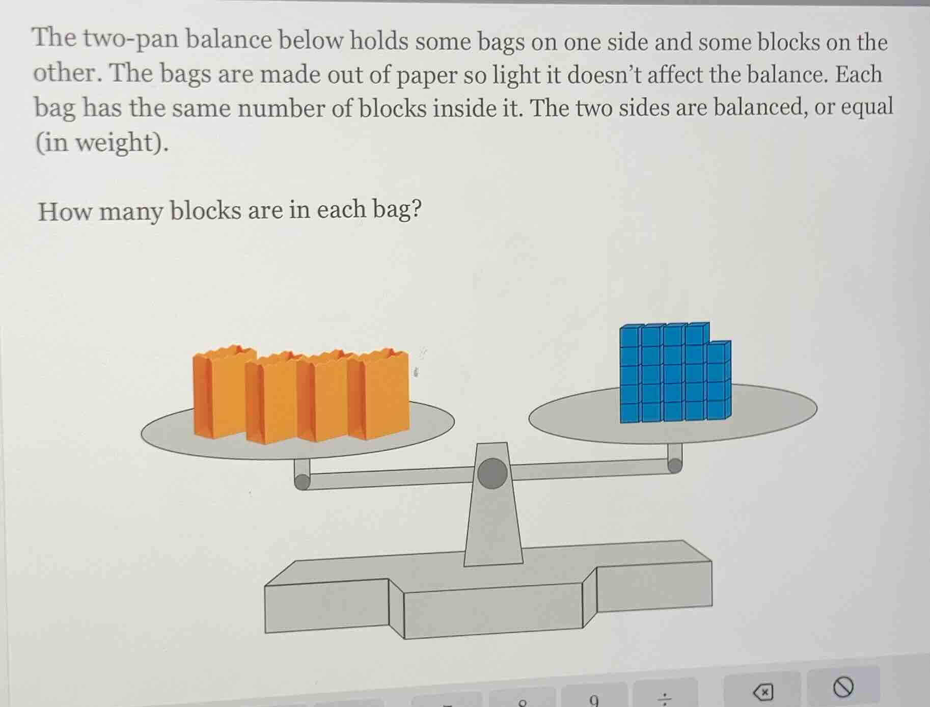 the two-pan balance below holds some bags on one side and some blocks o…