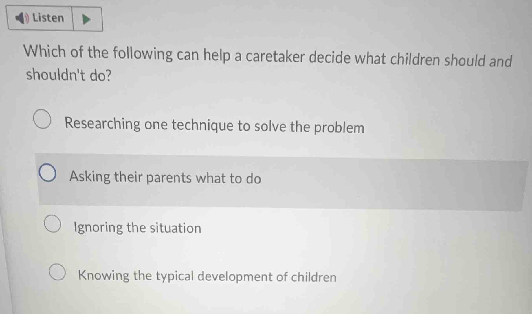 listenwhich of the following can help a caretaker decide what children …