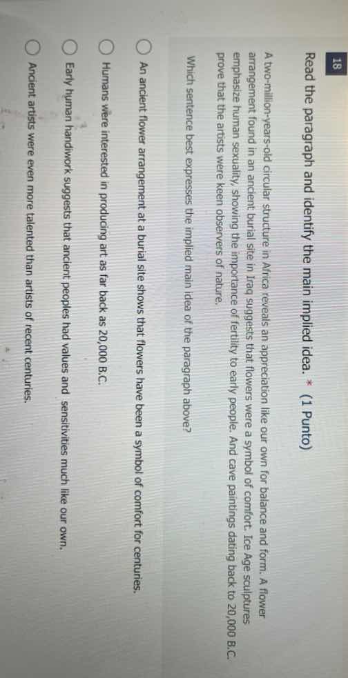 18 read the paragraph and identify the main implied idea. * (1 punto) a…