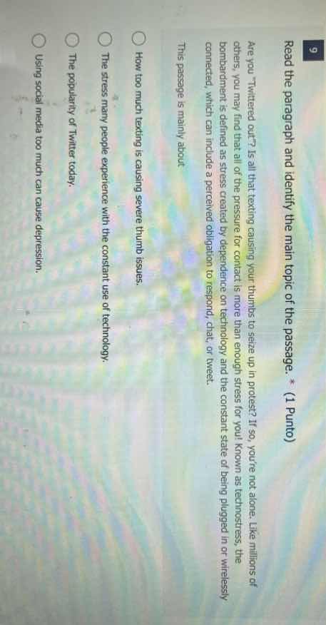 9 read the paragraph and identify the main topic of the passage. * (1 p…