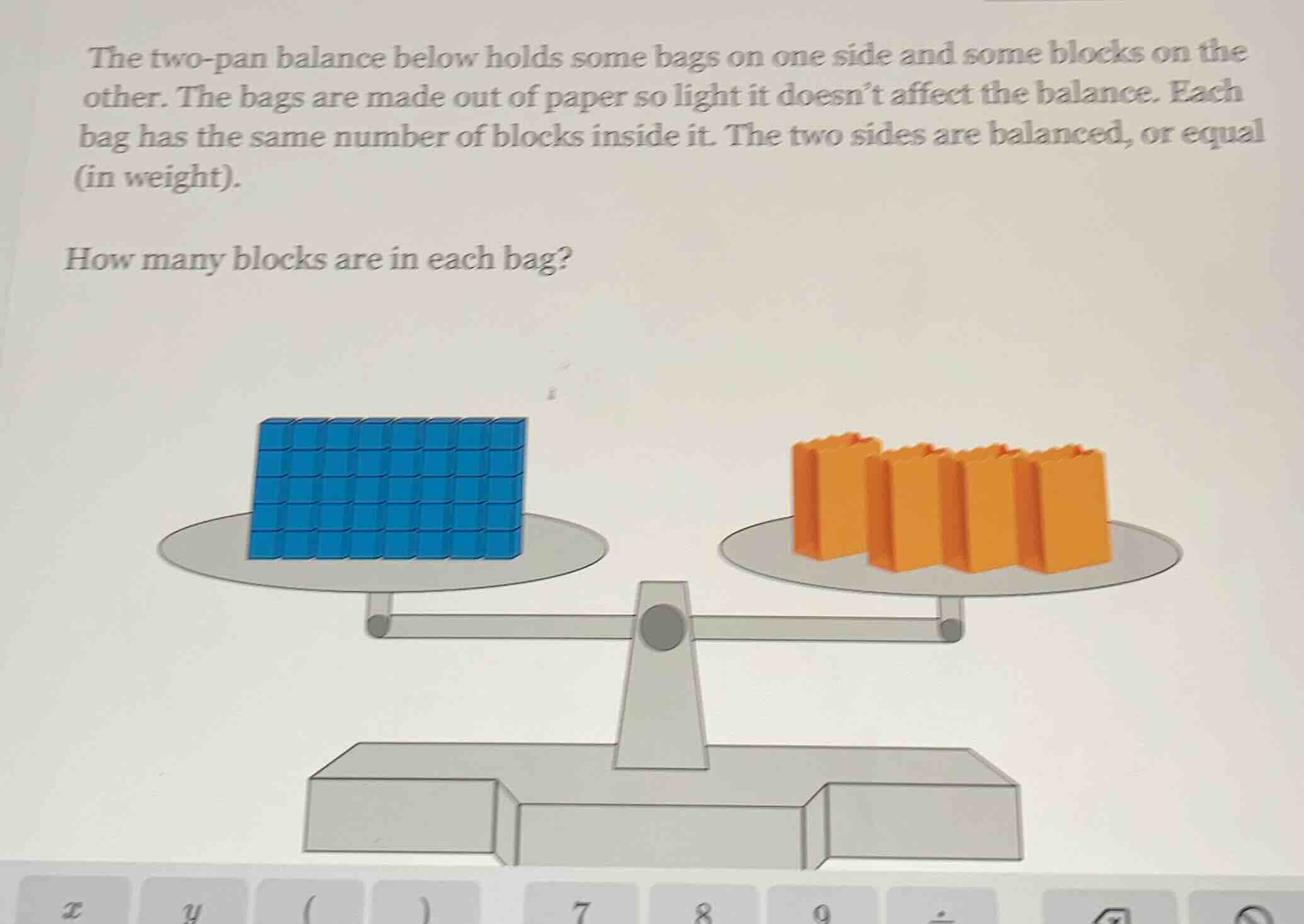 the two-pan balance below holds some bags on one side and some blocks o…