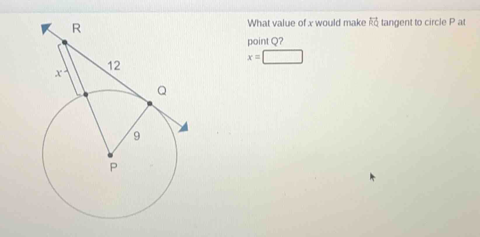 what value of $x$ would make $overleftrightarrow{rq}$ tangent to circle…