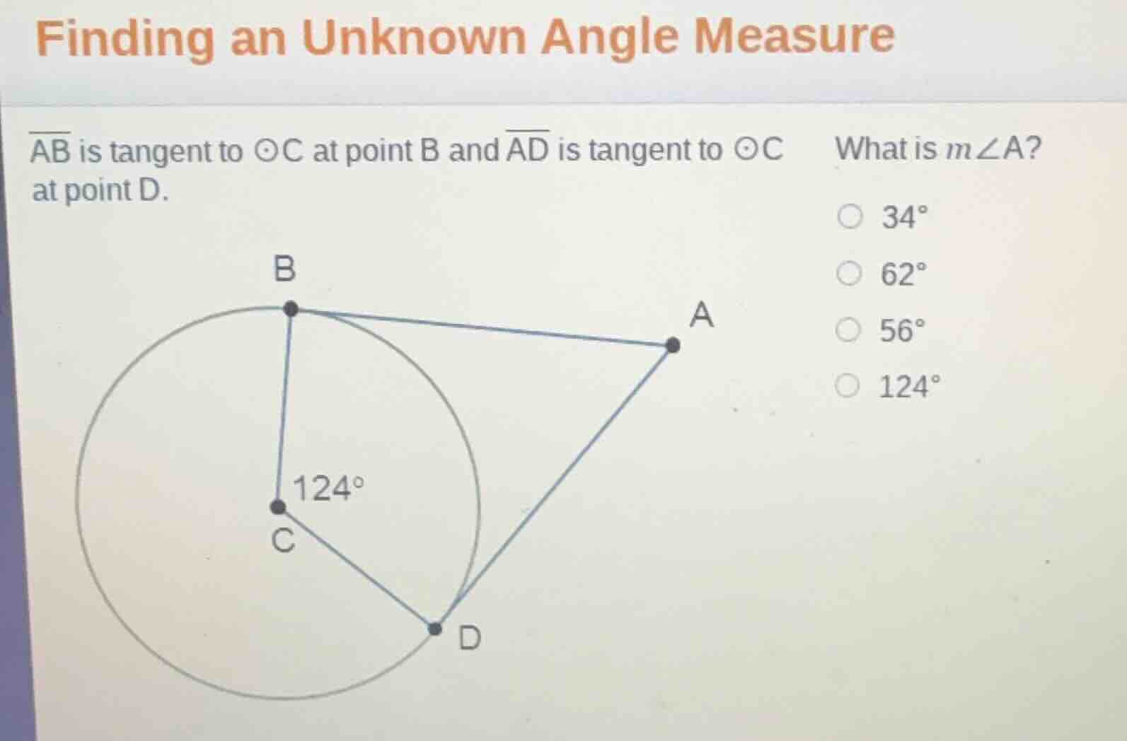 finding an unknown angle measure $overline{ab}$ is tangent to $odot c$ …