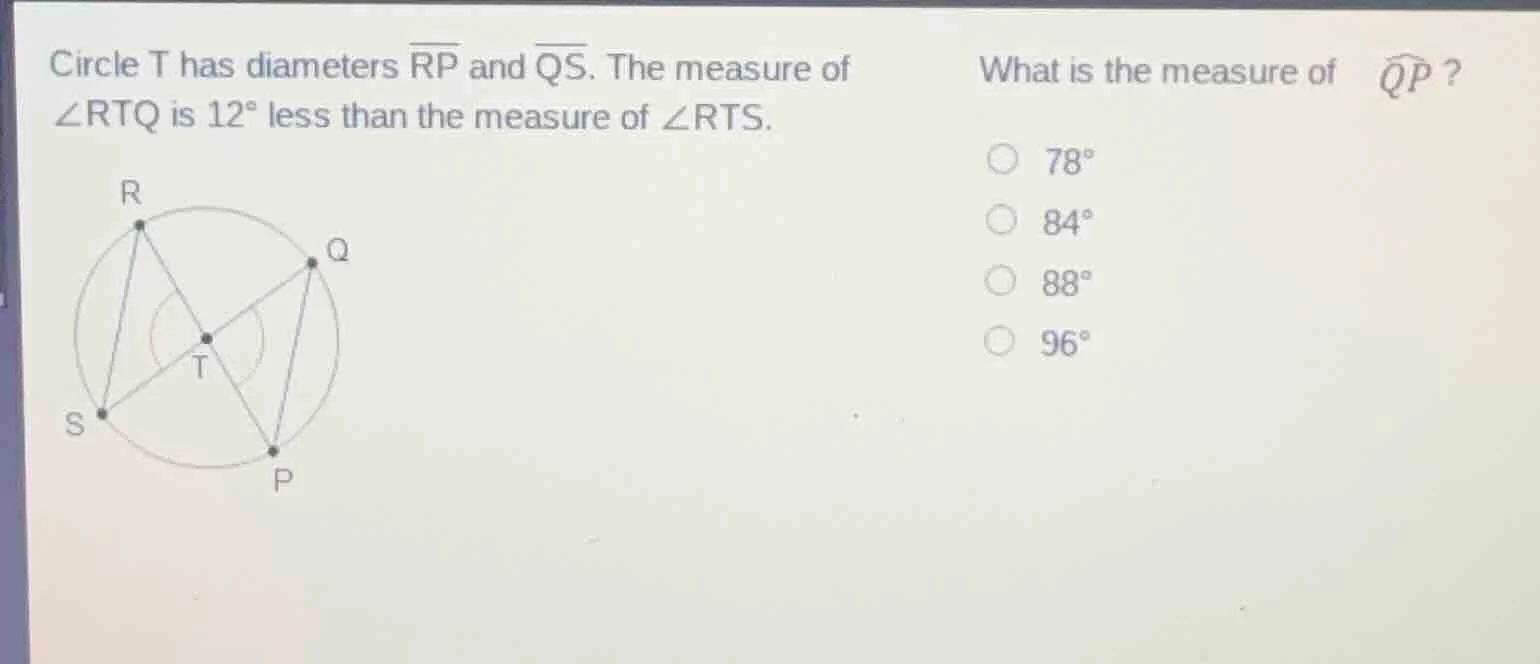 circle t has diameters $overline{rp}$ and $overline{qs}$. the measure o…