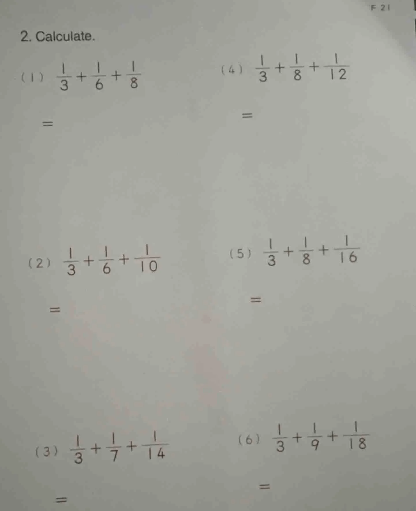 2. calculate. (1) $\frac{1}{3}+\frac{1}{6}+\frac{1}{8}$ $=$ (2) $\frac{…