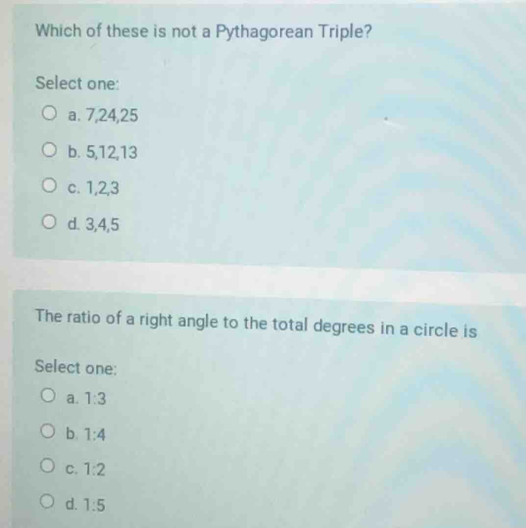 which of these is not a pythagorean triple? select one: a. 7,24,25 b. 5…