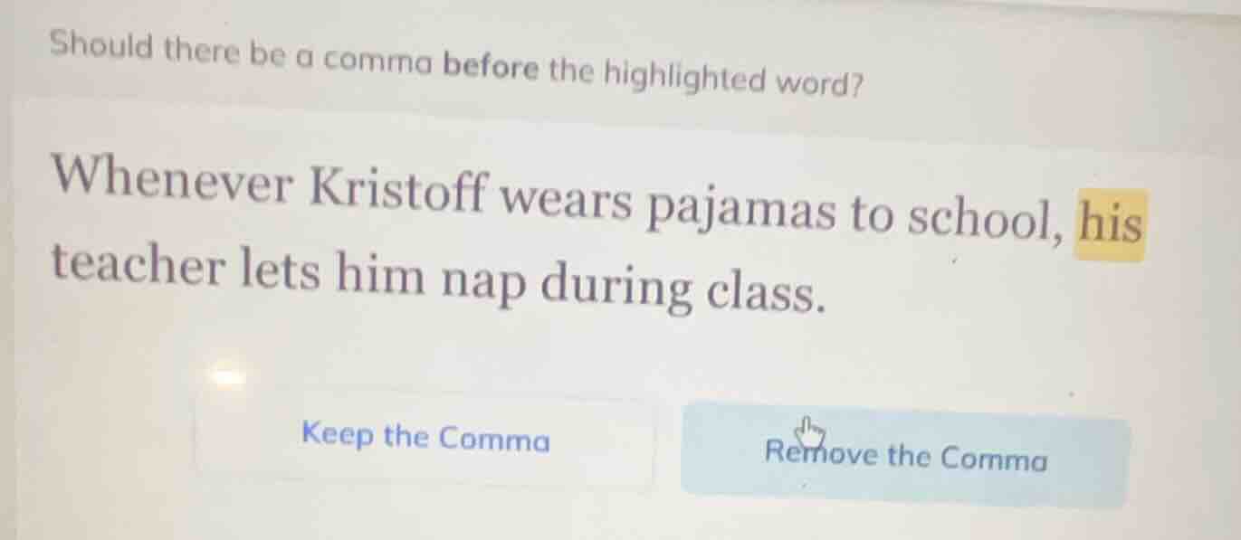 should there be a comma before the highlighted word? whenever kristoff …