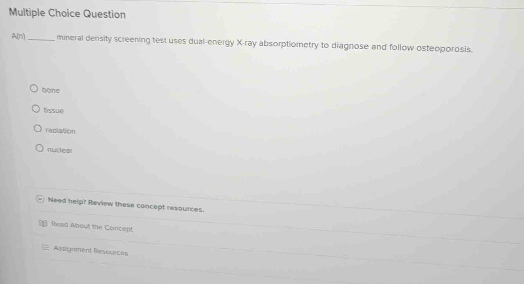 multiple choice question a(n) ______ mineral density screening test use…