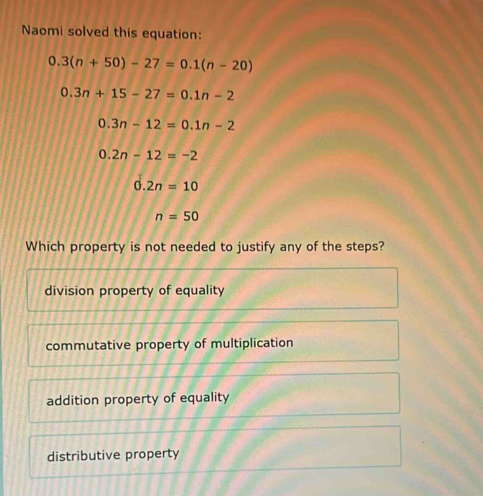 naomi solved this equation: $0.3(n + 50) - 27 = 0.1(n - 20)$ $0.3n + 15…