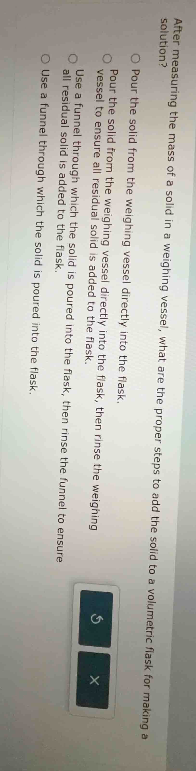 after measuring the mass of a solid in a weighing vessel, what are the …