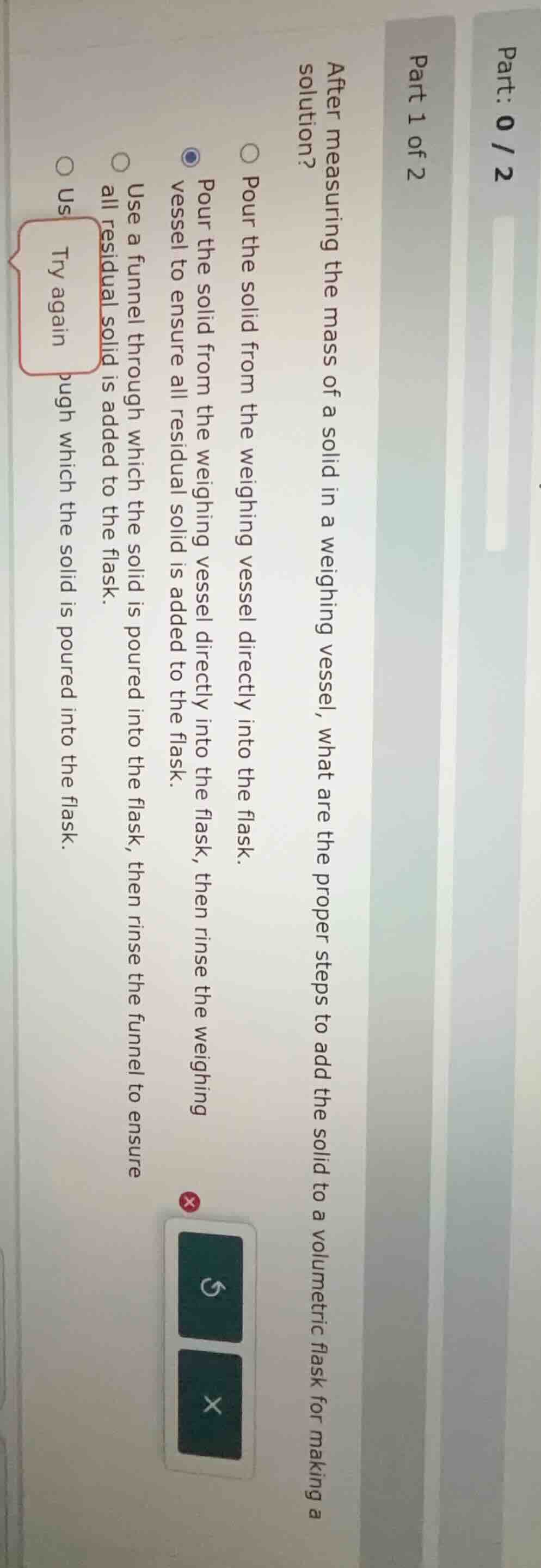 part: 0 / 2 part 1 of 2 after measuring the mass of a solid in a weighi…