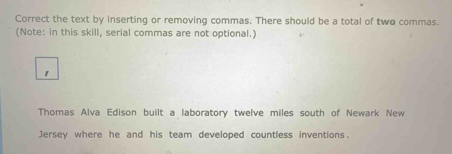 correct the text by inserting or removing commas. there should be a tot…
