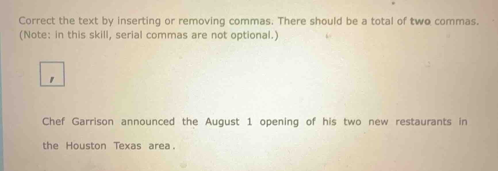 correct the text by inserting or removing commas. there should be a tot…