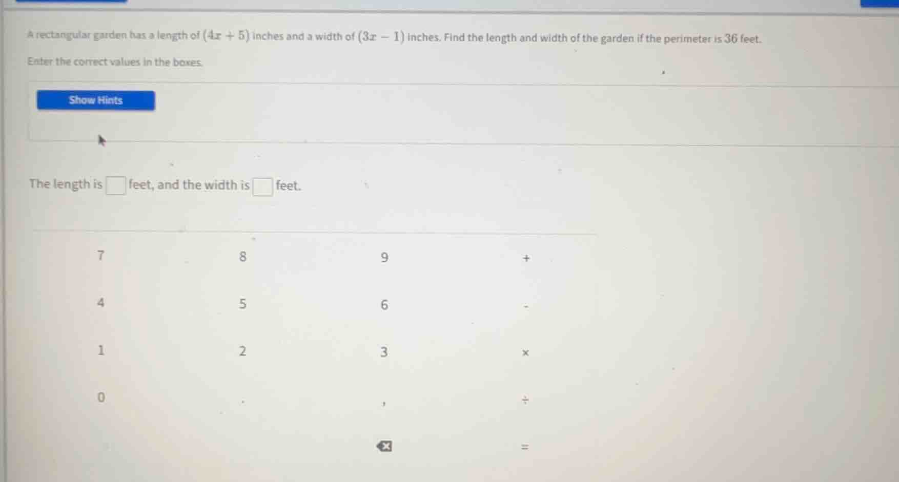 a rectangular garden has a length of $(4x + 5)$ inches and a width of $…