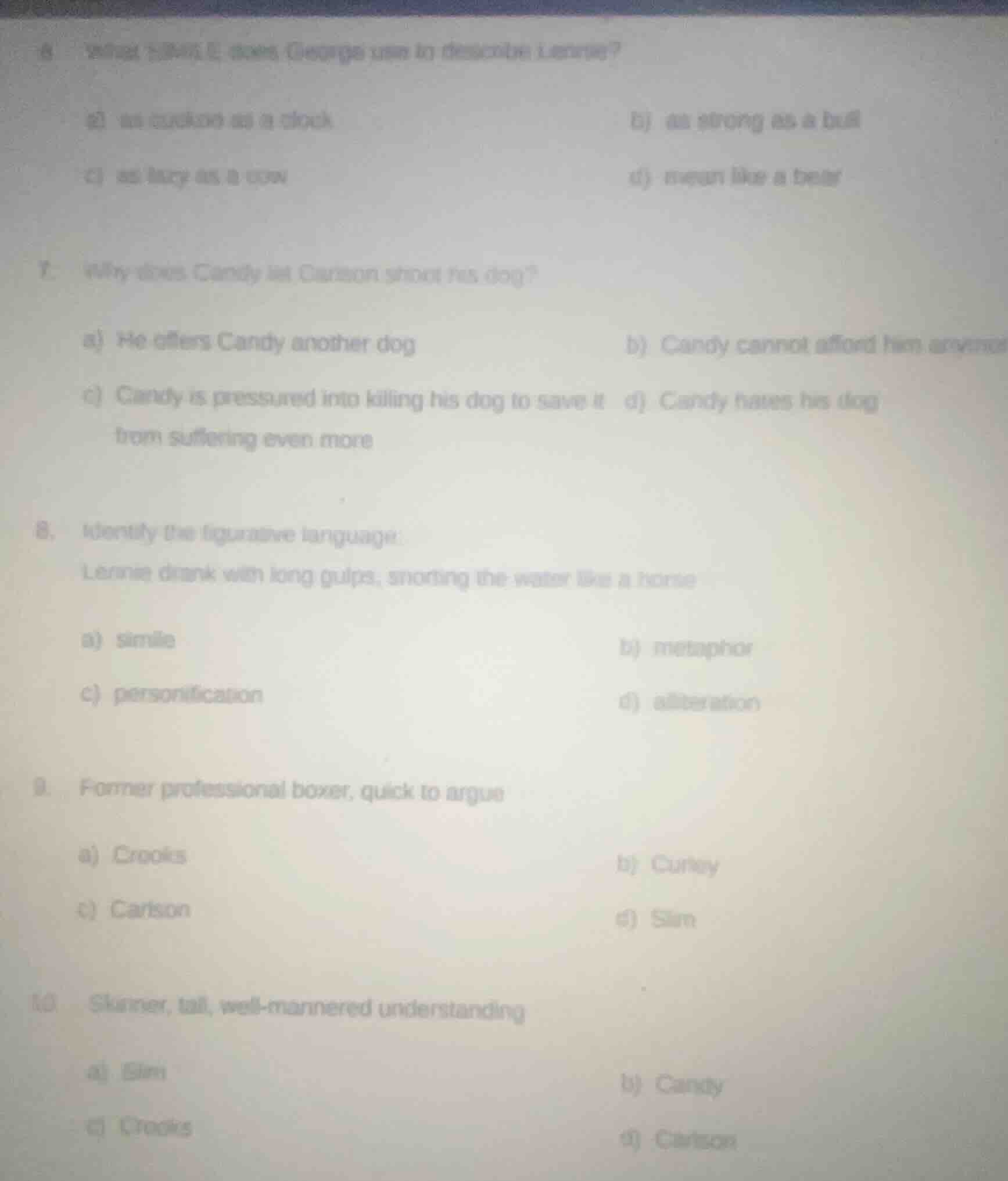 6. what simile does george use to describe lennie? a) as crooked as a c…