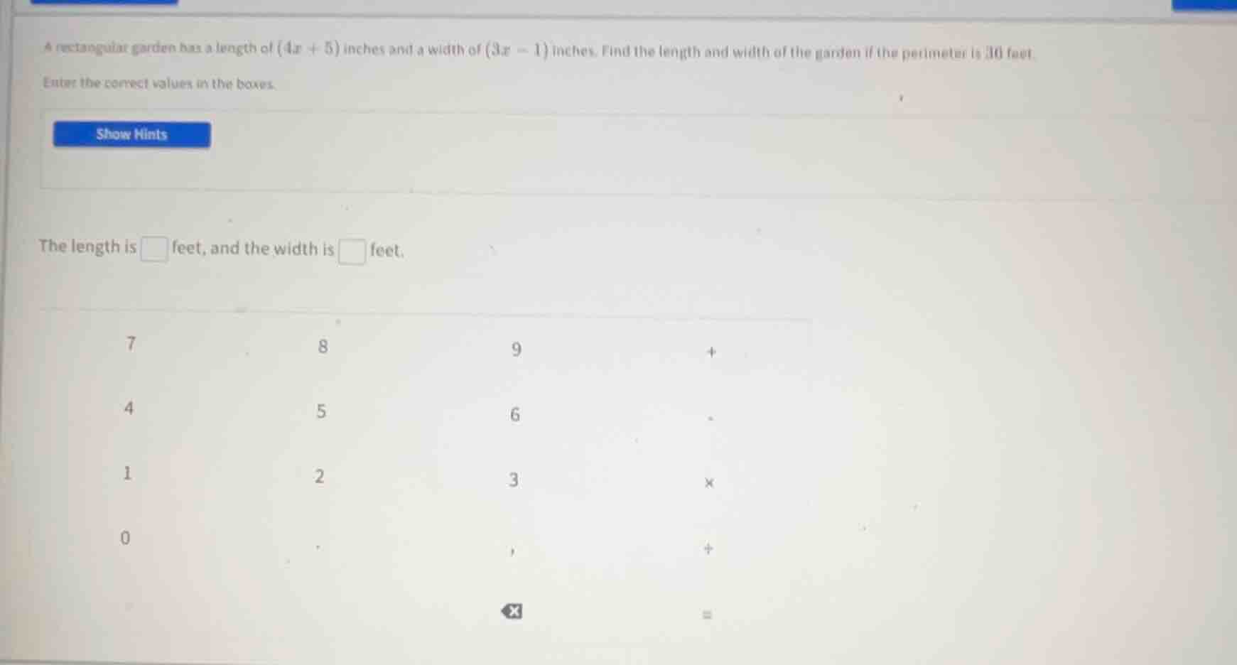 a rectangular garden has a length of $(4x + 5)$ inches and a width of $…