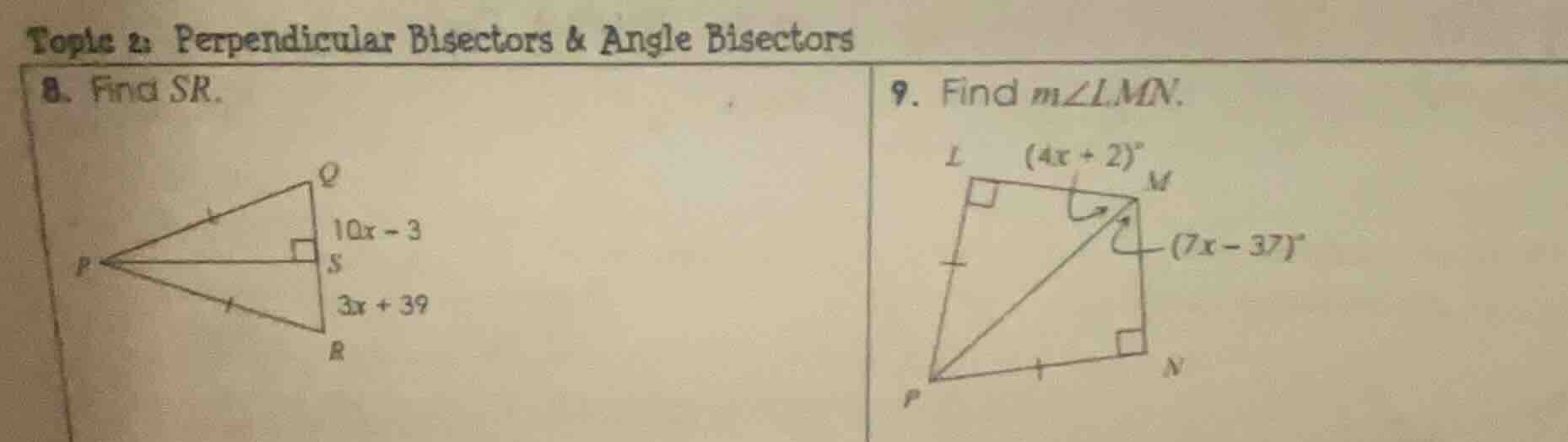 topic 2: perpendicular bisectors & angle bisectors 8. find sr. $10x - 3…