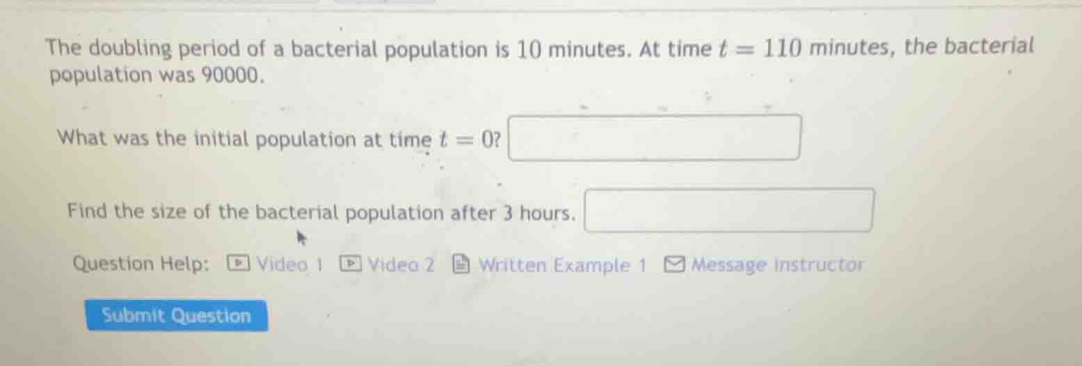 the doubling period of a bacterial population is 10 minutes. at time $t…