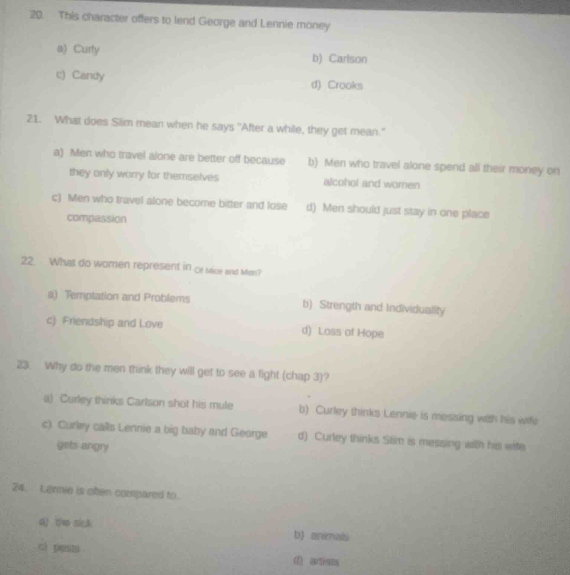 20. this character offers to lend george and lennie money a) curly b) c…