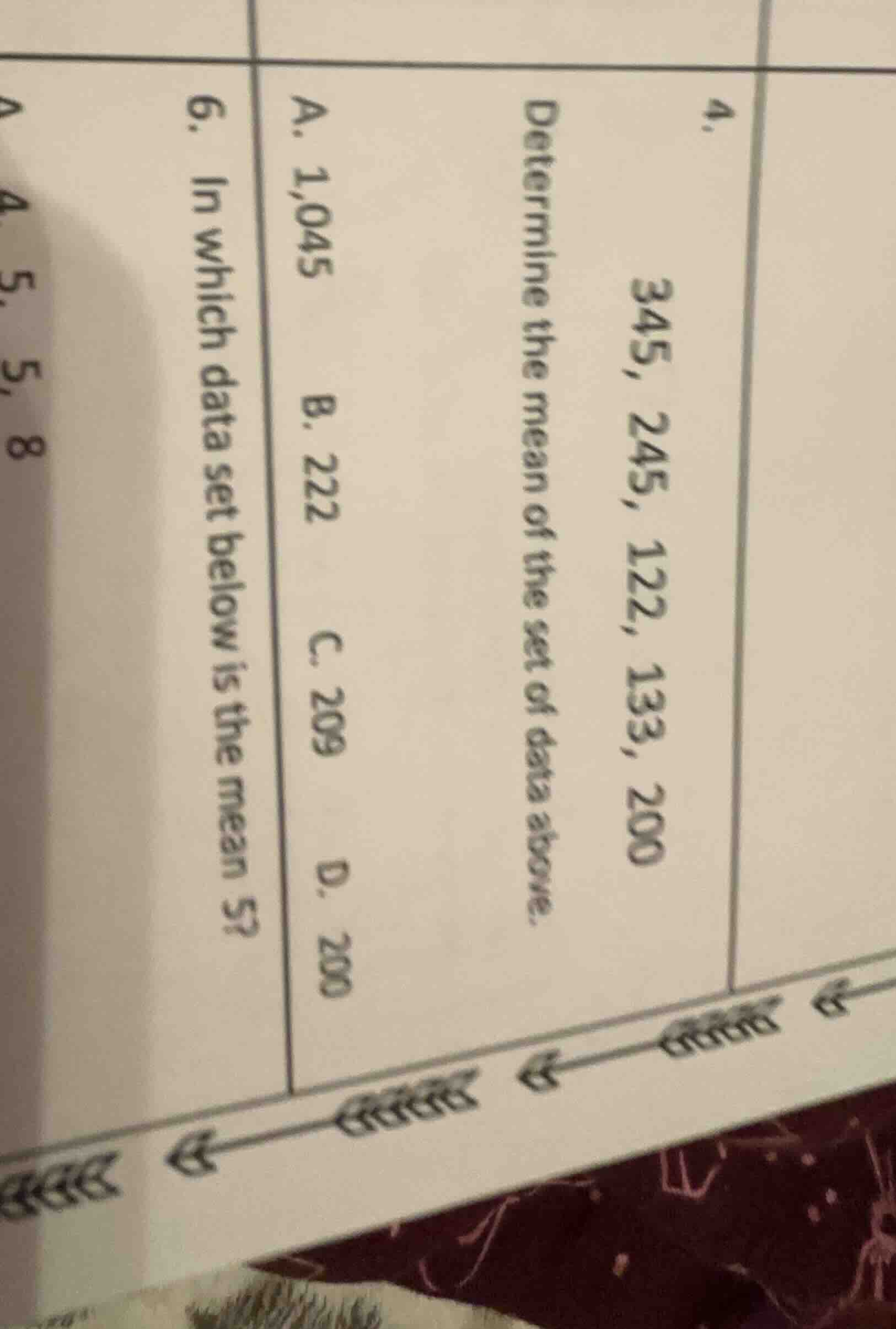 4. 345, 245, 122, 133, 200 determine the mean of the set of data above.…