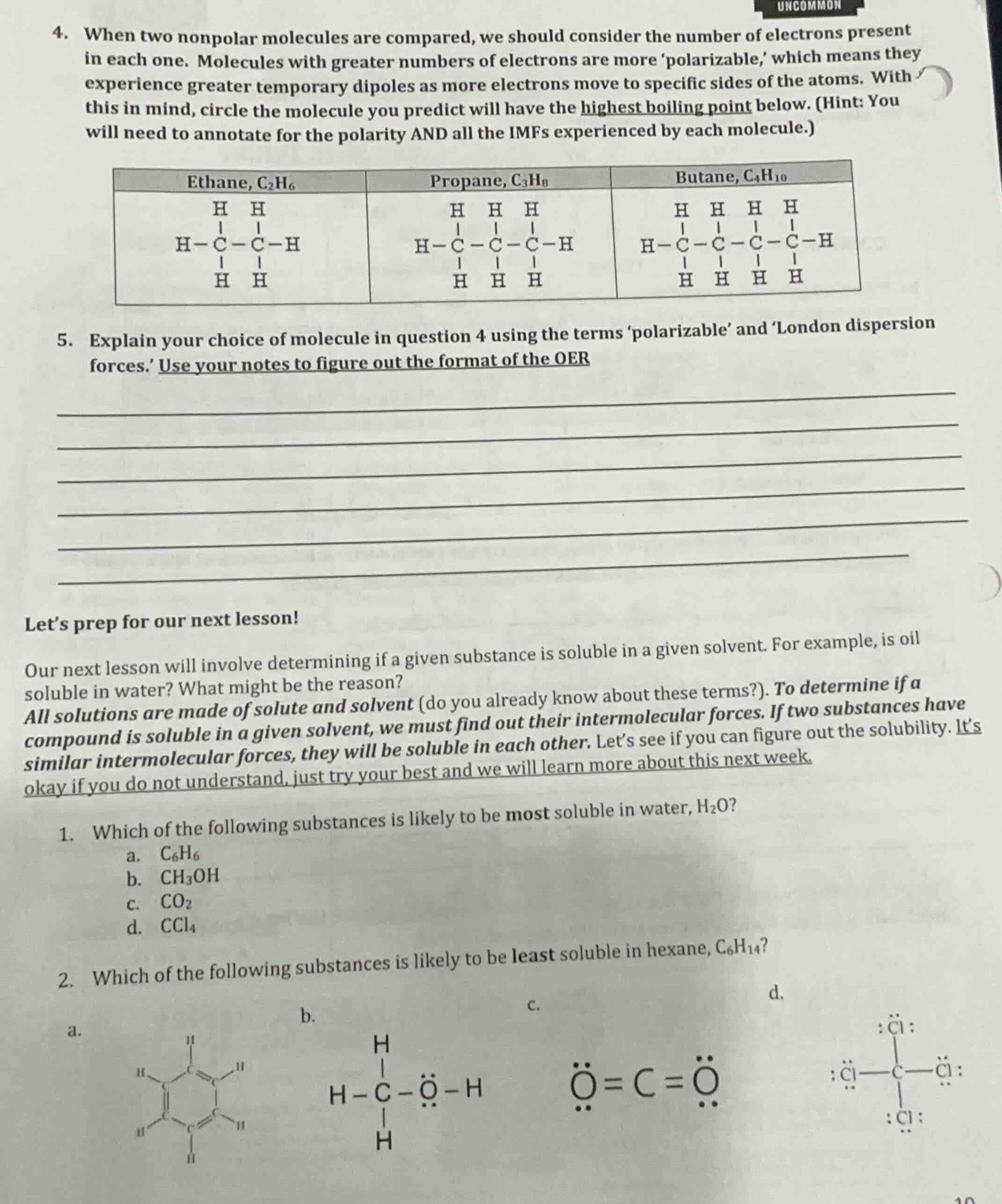 4. when two nonpolar molecules are compared, we should consider the num…
