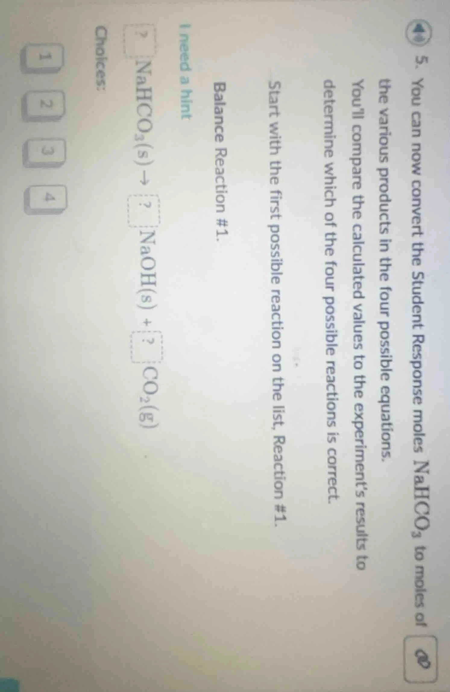 5. you can now convert the student response moles $ce{nahco_{3}}$ to mo…