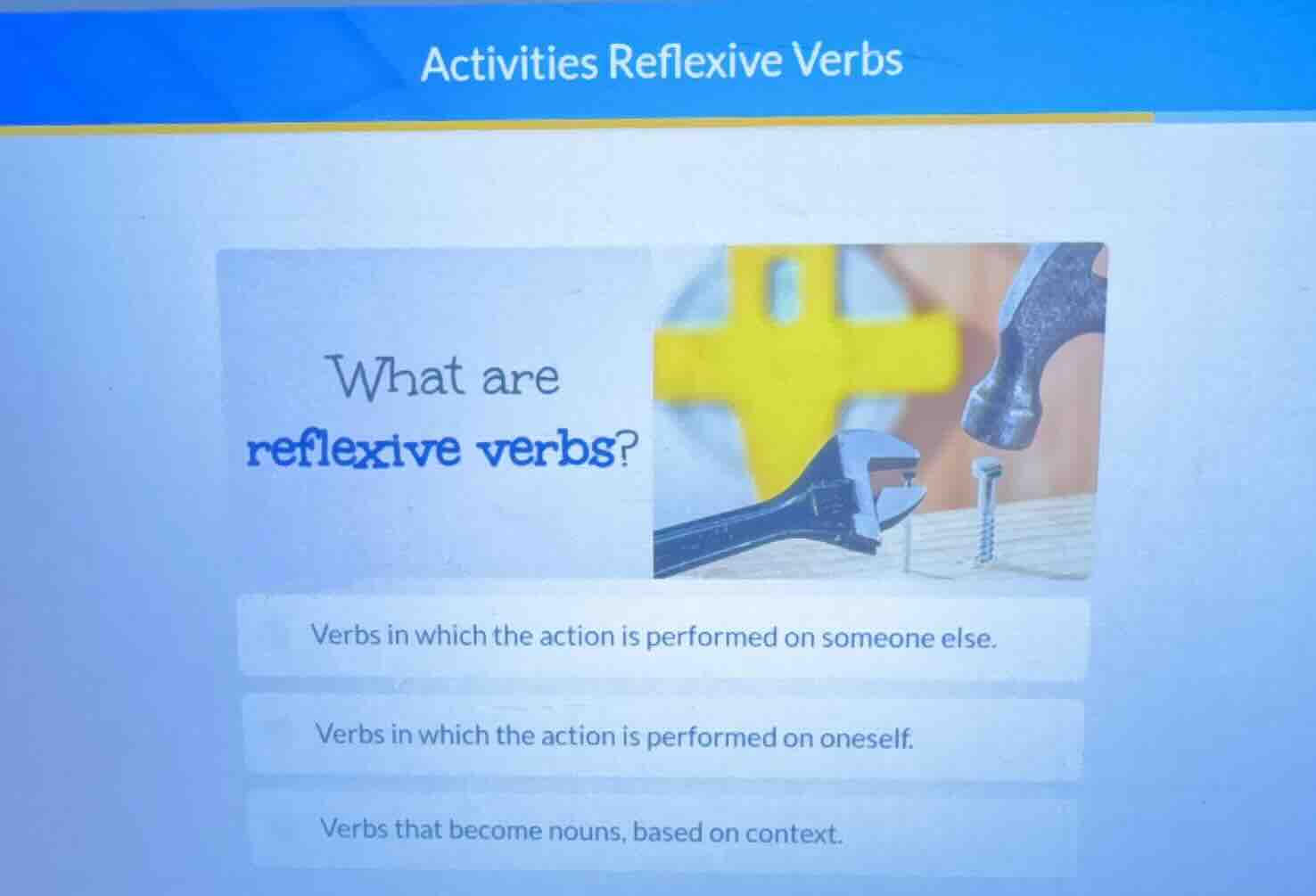 activities reflexive verbs what are reflexive verbs? verbs in which the…