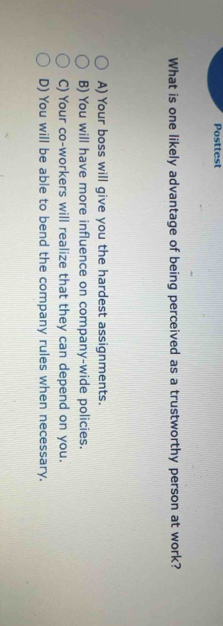 posttest what is one likely advantage of being perceived as a trustwort…