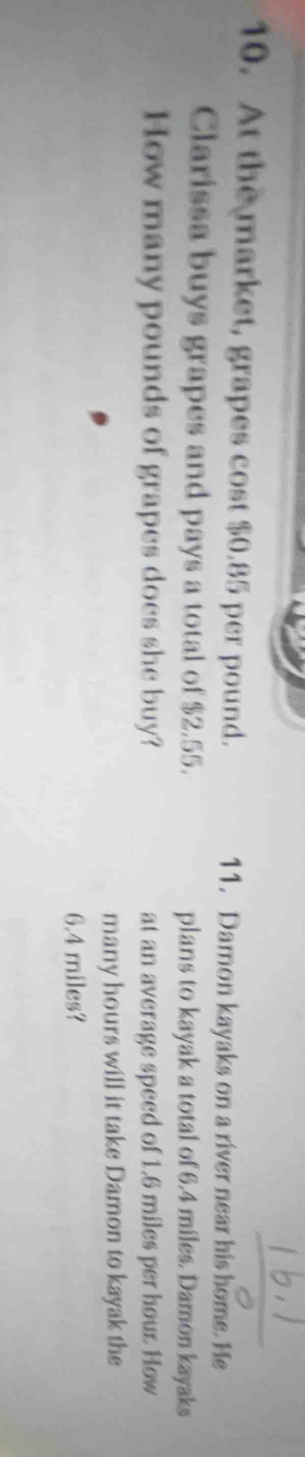 10. at the market, grapes cost $0.85 per pound. clarissa buys grapes an…