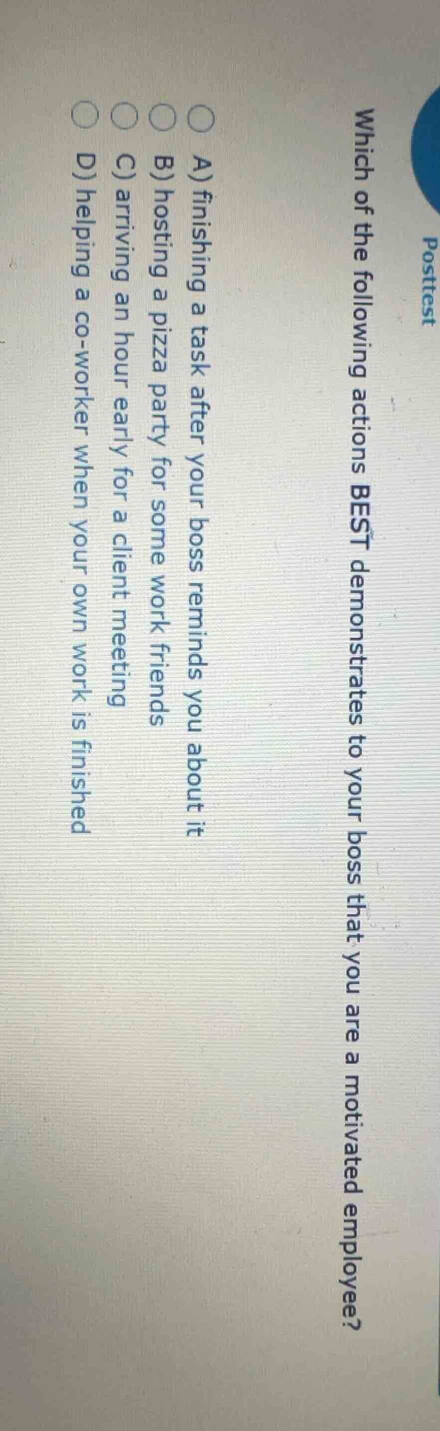 posttest which of the following actions best demonstrates to your boss …