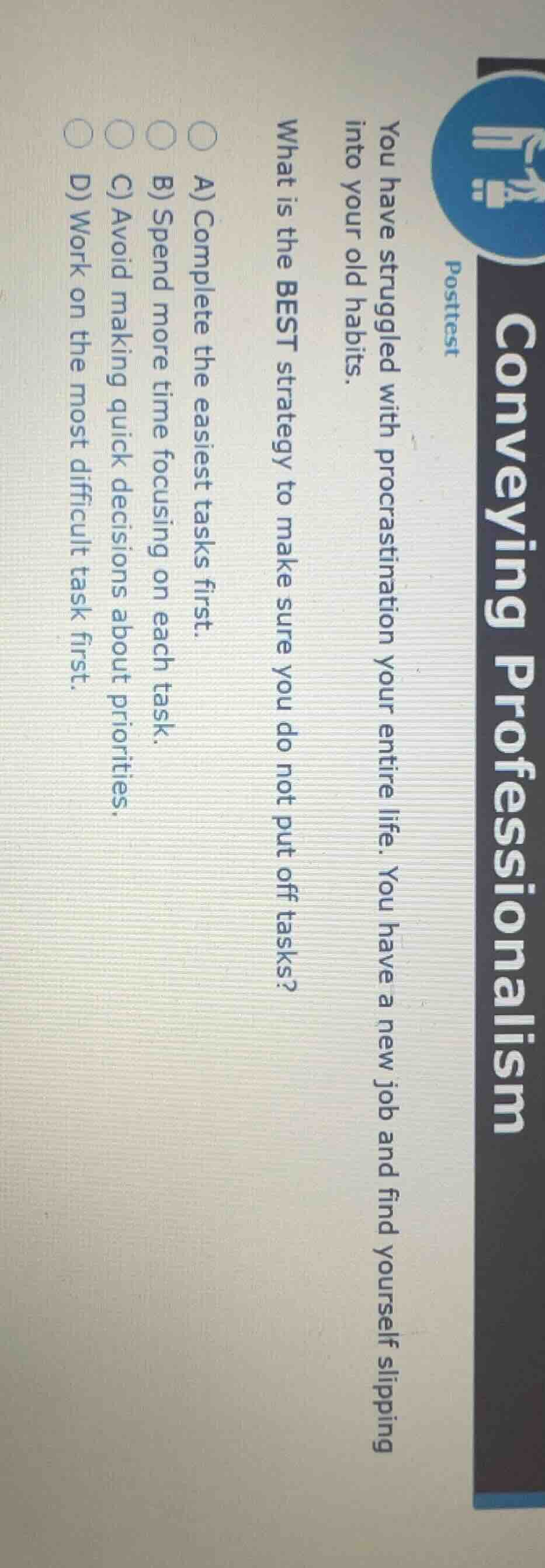 conveying professionalism posttest you have struggled with procrastinat…