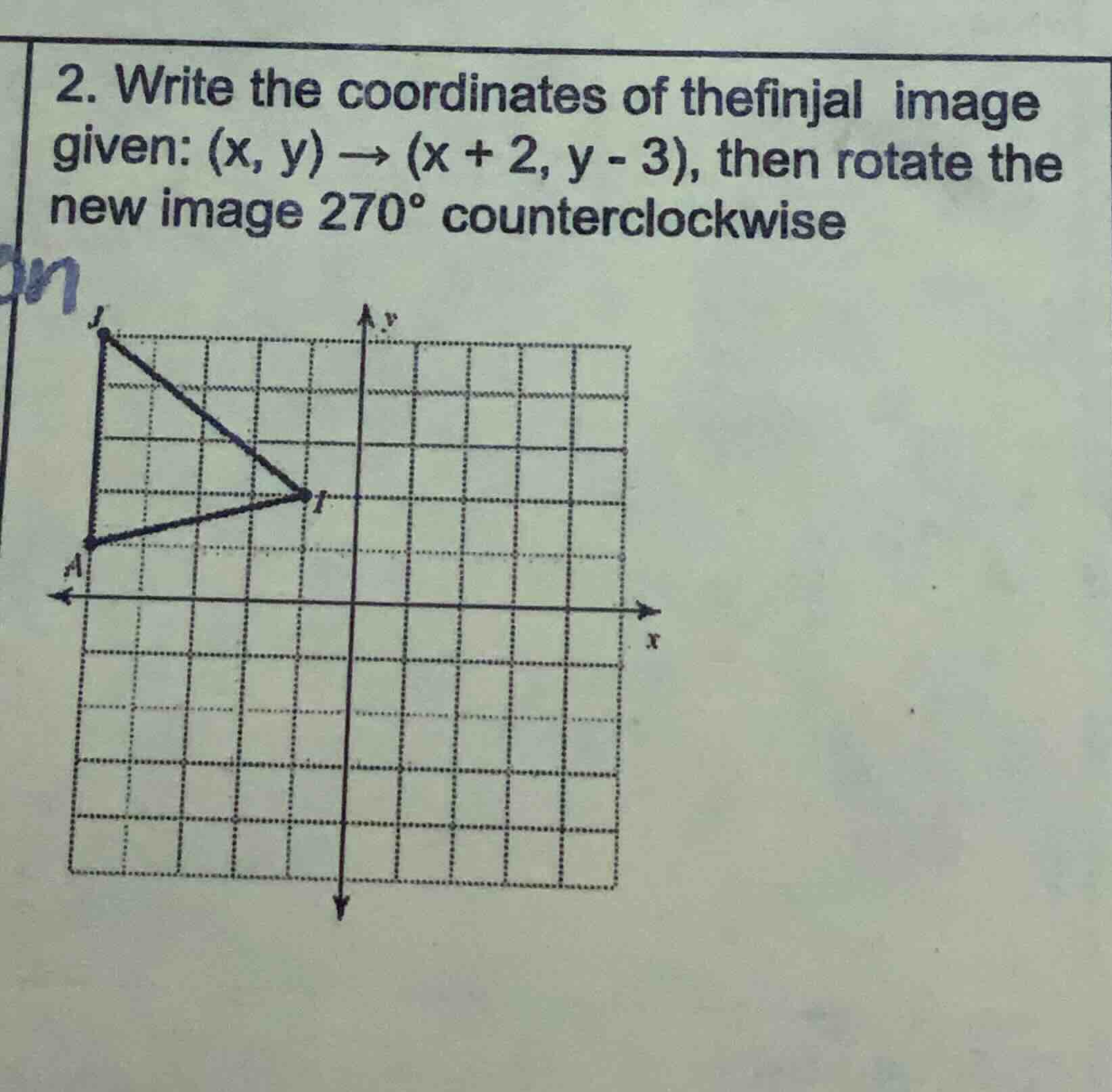 2. write the coordinates of the final image given: $(x, y) \ ightarrow …