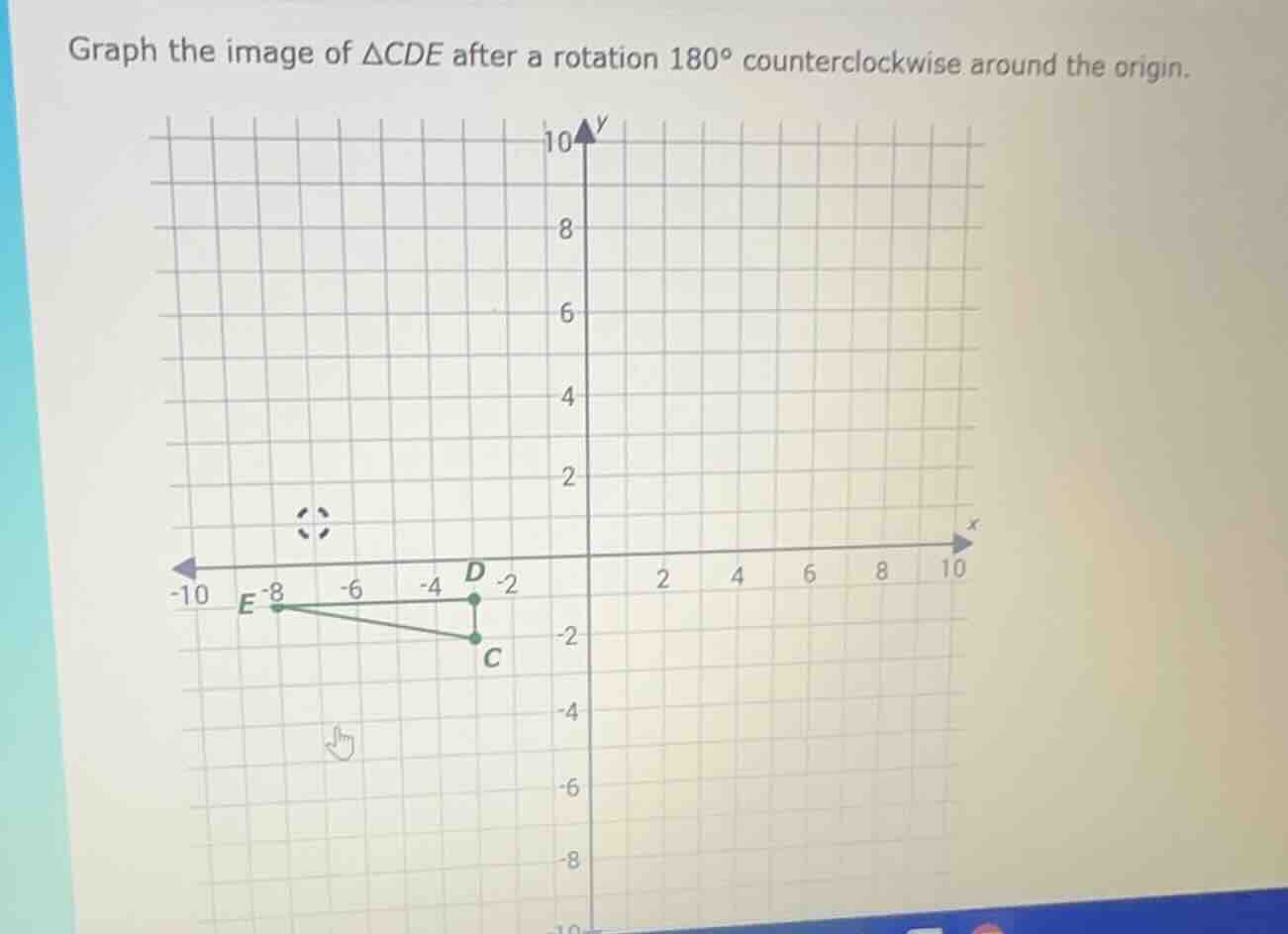 graph the image of $\triangle cde$ after a rotation $180^{circ}$ counte…