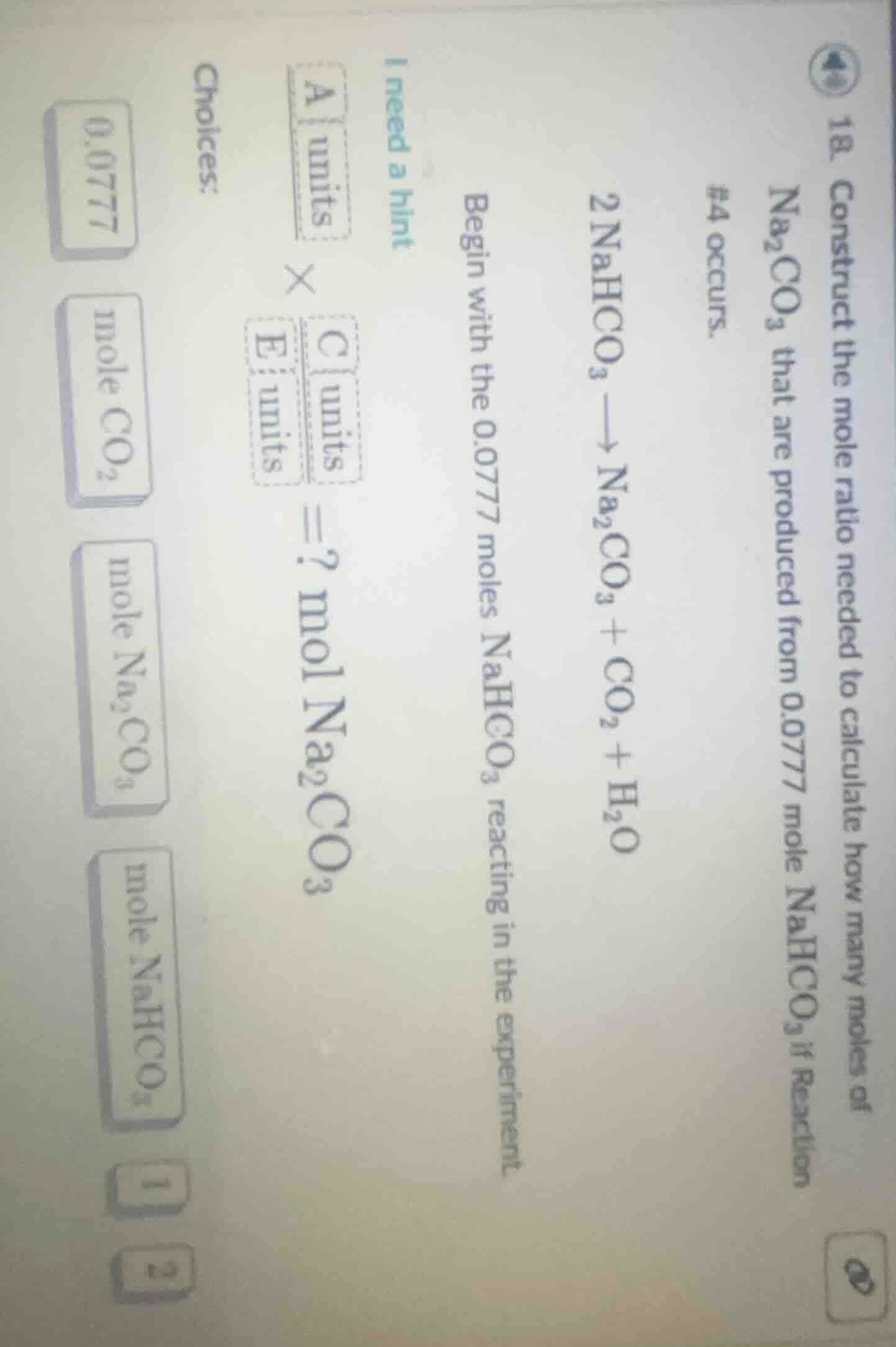 18. construct the mole ratio needed to calculate how many moles of $ce{…