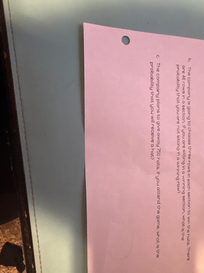 b. the company is going to choose three rows in each section to win the…